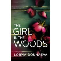 Girl in the Woods (Domestic Noir)