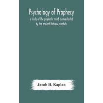 Psychology of prophecy