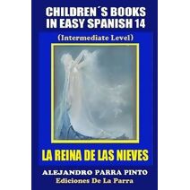 Children's Books In Easy Spanish14 (Spanish Readers for Kids of All Ages!)