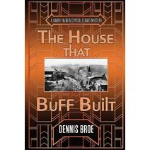 House That Buff Built