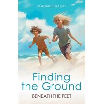 Finding the Ground Beneath the Feet (Маленькая девоч&)