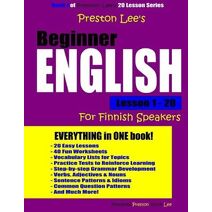 Preston Lee's Beginner English Lesson 1 - 20 For Finnish Speakers (Preston Lee's English for Finnish Speakers)
