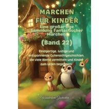 M�rchen f�r Kinder Eine gro�artige Sammlung fantastischer M�rchen. (Band 22)
