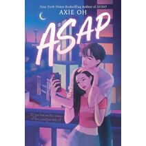ASAP (XOXO Novel)