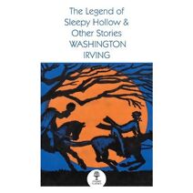Legend of Sleepy Hollow and Other Stories (Collins Classics)