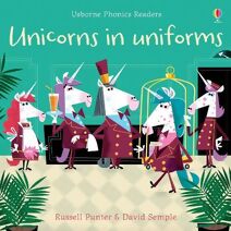 Unicorns in Uniforms (Phonics Readers)