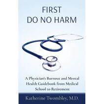 First Do No Harm