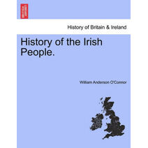 History of the Irish People.