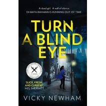 Turn a Blind Eye (DI Maya Rahman)