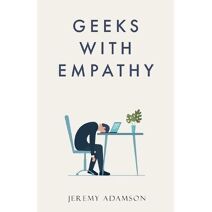 Geeks with Empathy