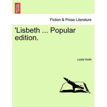 'Lisbeth ... Popular edition.