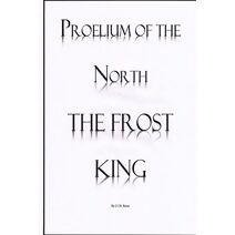 Frost King (Proelium of the North)