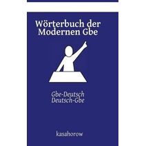 Wörterbuch der Modernen Gbe (GBE Kasahorow)