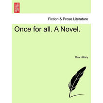 Once for All. a Novel.