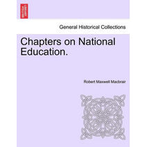 Chapters on National Education.