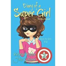 Diary of a SUPER GIRL (Diary of a Super Girl)