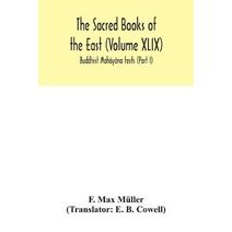 Sacred Books of the East (Volume XLIX)