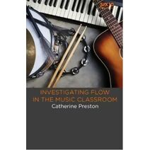 Investigating Flow in the Music Classroom