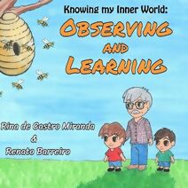 Observing and Learning (Knowing My Inner World)