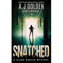 Snatched (Diana Hunter Mystery)