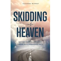 Skidding Into Heaven