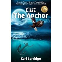 Cut The Anchor