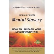 Rising Up From Mental Slavery