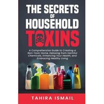 Secrets of Household Toxins