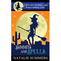 Summits and Spells (Witches of Pine Lake Paranormal Cozy)