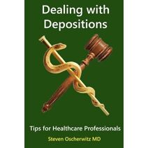 Dealing with Depositions - Tips for Healthcare Professionals
