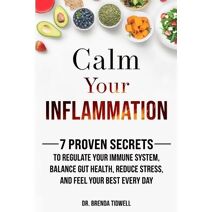Calm Your Inflammation
