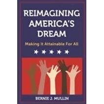 Reimagining America's Dream