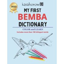 My First Bemba Dictionary (Creating Safety with Bemba)