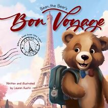 Bean the Bear's Bon Voyage (Bean the Bear)