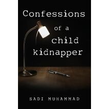 Confessions of a child kidnapper