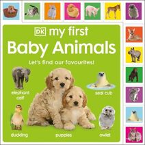 My First Baby Animals: Let's Find Our Favourites! (My First)