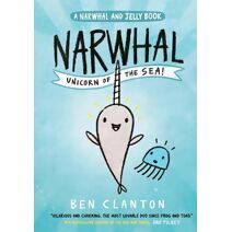 Narwhal: Unicorn of the Sea! (Narwhal and Jelly)