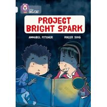 Project Bright Spark (Collins Big Cat)