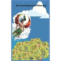 Tree King and the Wind God
