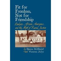 Fit for Freedom, Not for Friendship