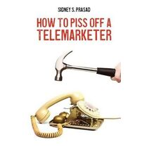 How To Piss Off A Telemarketer