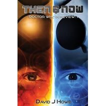 Then and Now (Doctor Who in Review)