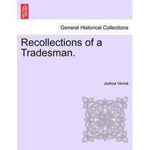 Recollections of a Tradesman.