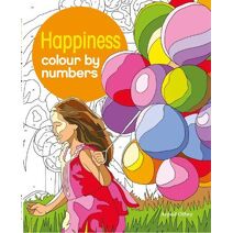 Happiness Colour by Numbers (Arcturus Colour by Numbers Collection)