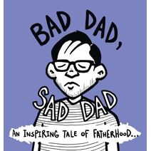 Bad Dad, Sad Dad (Family)