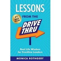 Lessons from the Drive-Thru