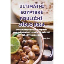 Ultim�tn� Egyptsk� PouliČn� J�dlo 2024