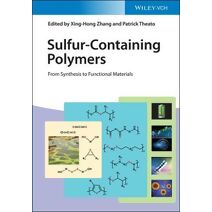 Sulfur-Containing Polymers - From Synthesis to Functional Materials
