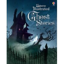 Illustrated Ghost Stories (Illustrated Story Collections)