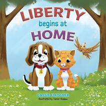 Liberty Begins at Home (Where's Liberty?)